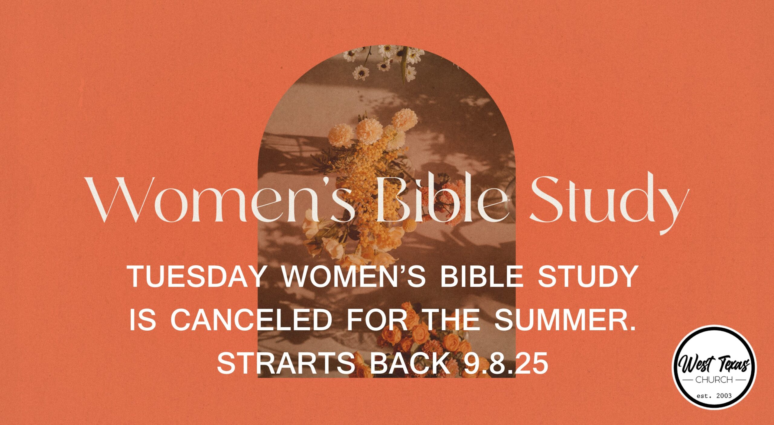NO TUESDAY WOMEN'S BIBLE STUDY